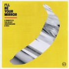I'll Be Your Mirror - A Tribute To The Velvet Underground & Nico Velvet Underground