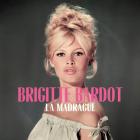 La Madrague Bardot Brigitte
