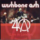 Live In London 40 Anniversary Wishbone Ash