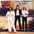 Live Northampton March 1975 Rush
