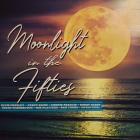 Moonlight In The Fifties Various Artists