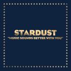 Music Sounds Better With You Stardust