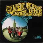 Mystic Astrologic Crystal Band Featuring Steve Hoffman Mystic Astrologic Crystal Band