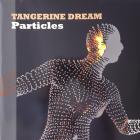 Particles Tangerine Dream