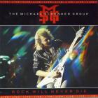 Rock Will Never Die Michael Schenker Group