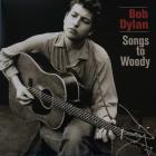 Songs To Woody Dylan Bob
