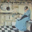 Still Im Aug' Erglänzt Die Träne - Küchenlieder Various Artists