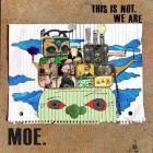 This Is Not, We Are / Not Normal Moe.