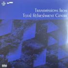 Transmissions From Total Refreshment Centre Various Artists