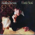 Until Now Arvon Bobby